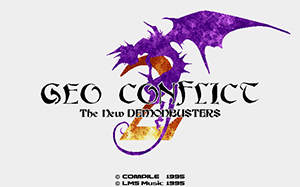 GEO CONFLICT2 The New DEMONBUSTERS